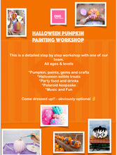 Load image into Gallery viewer, HALLOWEEN PUMPKIN PAINTING WORKSHOP
